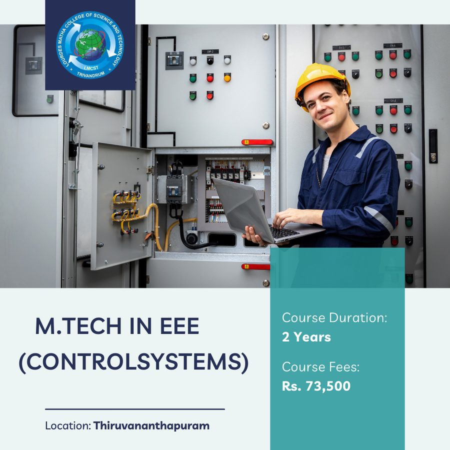 Admission Open or M.Tech in EEE (Control Systems) at Lourdes Matha College of Science & Technology, Trivandrum